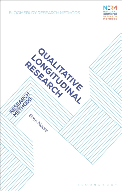 Book cover of: Qualitative Longitudinal Research. By: Bren Neale