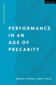 Book cover of: Performance in an Age of Precarity. By: Maddy Costa
