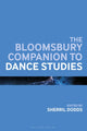 Book cover of: Bloomsbury Companion to Dance Studies. By: Sherril Dodds