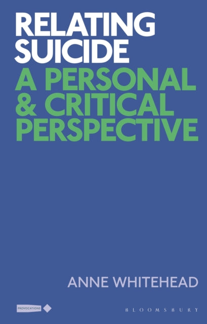 Book cover of: Relating Suicide. By: Anne Whitehead