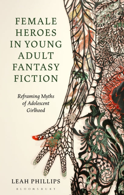 Book cover of: Female Heroes in Young Adult Fantasy Fiction