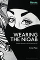 Book cover of: Wearing the Niqab. By: Anna Piela