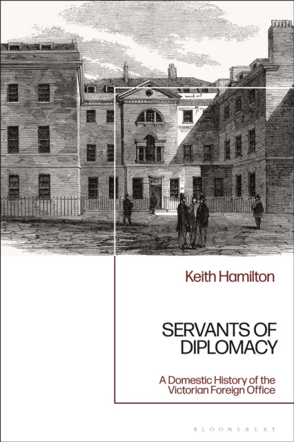 Book cover of: Servants of Diplomacy. By: Keith Hamilton