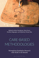 Book cover of: Care-Based Methodologies. By: Veena Vasudevan