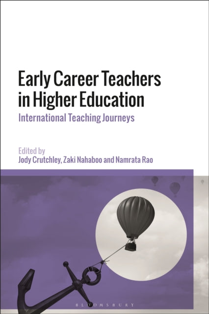 Book cover of: Early Career Teachers in Higher Education. By: Jody Crutchley