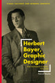 Book cover of: Herbert Bayer, Graphic Designer. By: Patrick Rössler