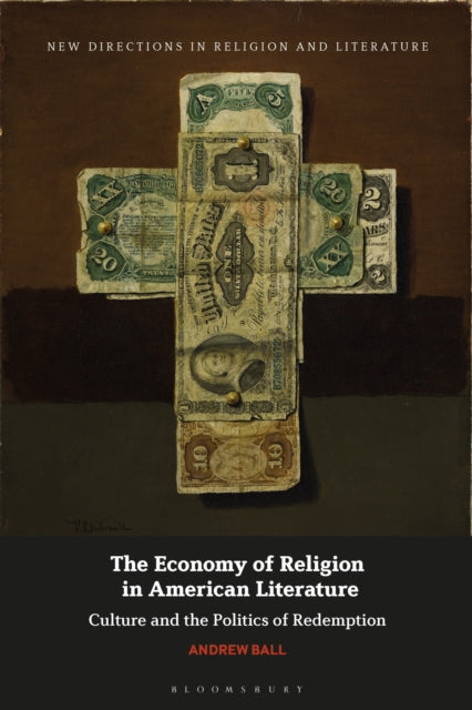 The Economy of Religion in American Literature