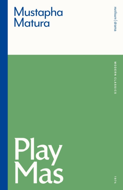 Book cover of: Play Mas. By: Mustapha Matura