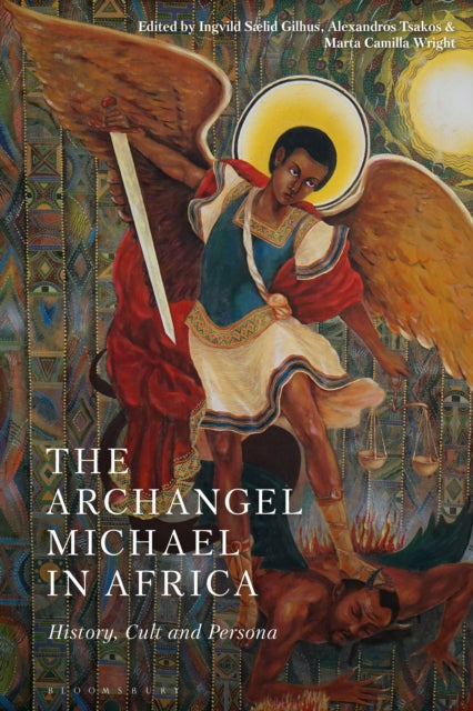 Book cover of: Archangel Michael in Africa. By: Ingvild Saelid Gilhus
