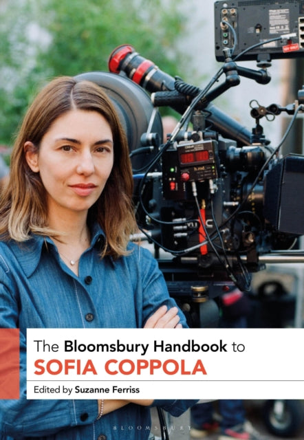 Book cover of: Bloomsbury Handbook to Sofia Coppola. By: Suzanne Ferriss