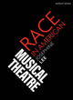 Book cover of: Race in American Musical Theater. By: Josephine Lee