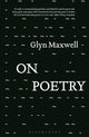 Book cover of: On Poetry. By: Glyn Maxwell