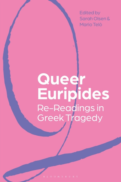 Book cover of: Queer Euripides. By: Sarah Olsen