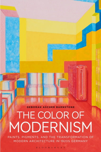 Book cover of: Color of Modernism. By: Deborah Ascher Barnstone