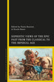 Book cover of: Sophistic Views of the Epic Past from the Classical to the Imperial Age. By: Paola Bassino