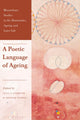 Book cover of: Poetic Language of Ageing. By: Olga V. Lehmann