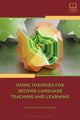 Book cover of: Using Theories for Second Language Teaching and Learning. By: Dale T. Griffee