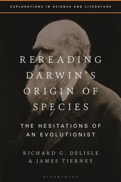 Book cover of: Rereading Darwin’s Origin of Species. By: Richard G. Delisle