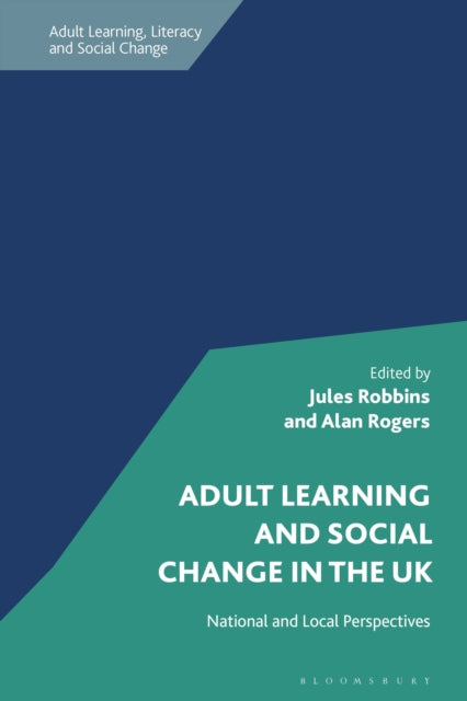 Book cover of: Adult Learning and Social Change in the UK. By: Jules Robbins