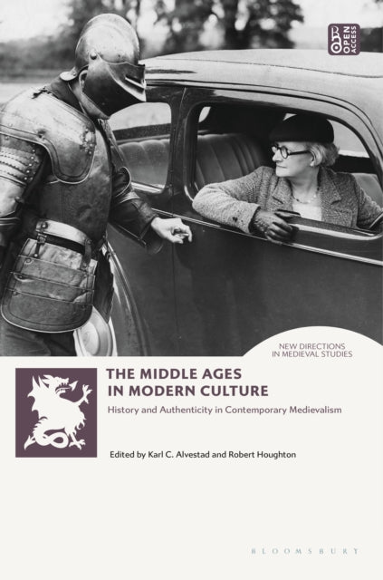 Book cover of: Middle Ages in Modern Culture. By: Karl Alvestad