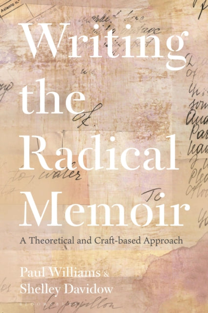 Book cover of: Writing the Radical Memoir. By: Paul Williams