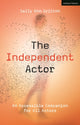 Book cover of: Independent Actor. By: Sally Ann Gritton