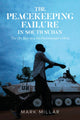 Book cover of: Peacekeeping Failure in South Sudan. By: Mark Millar