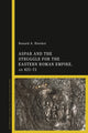Book cover of: Aspar and the Struggle for the Eastern Roman Empire, AD 421–71. By: Ronald A. Bleeker