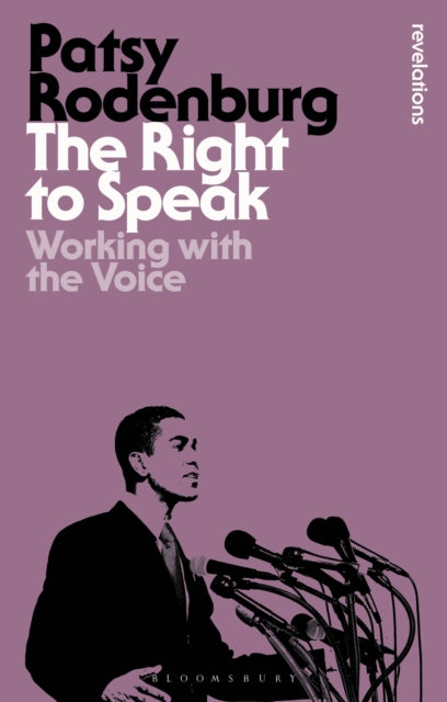 Book cover of: Right to Speak. By: Patsy Rodenburg