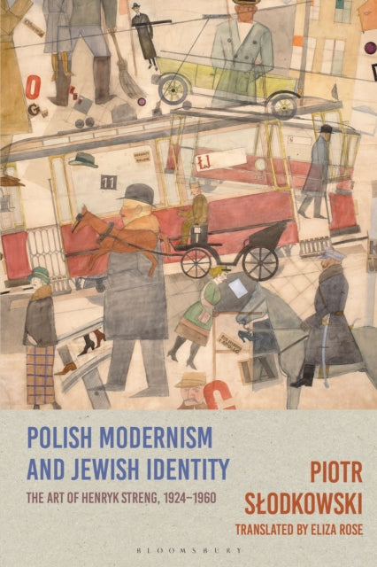 Book cover of: Polish Modernism and Jewish Identity. By: Piotr Slodkowski