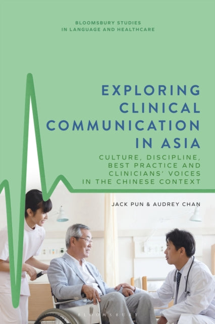 Book cover of: Exploring Clinical Communication in Asia