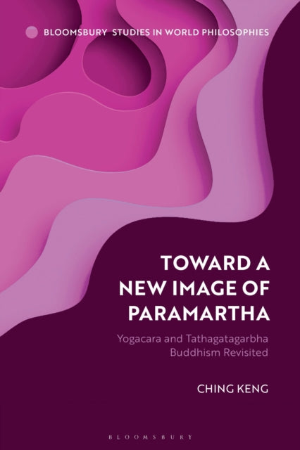 Book cover of: Toward a New Image of Paramartha