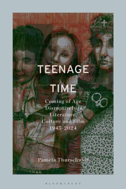 Book cover of: Teenage Time. By: Pamela Thurschwell