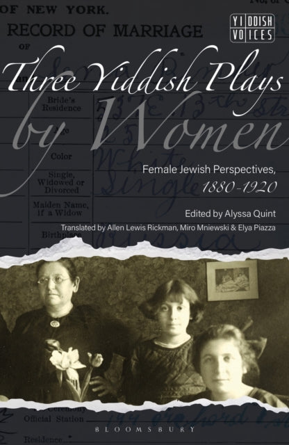 Book cover of: Three Yiddish Plays by Women. By: Alyssa Quint