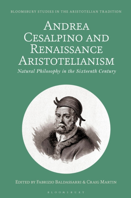 Book cover of: Andrea Cesalpino and Renaissance Aristotelianism