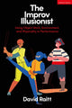 Book cover of: Improv Illusionist. By: David Raitt