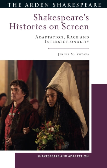 Book cover of: Shakespeare’s Histories on Screen. By: Jennie M. Votava