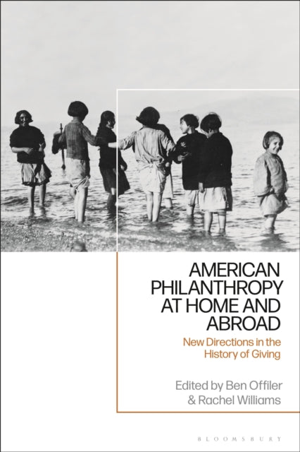 Book cover of: American Philanthropy at Home and Abroad. By: Ben Offiler