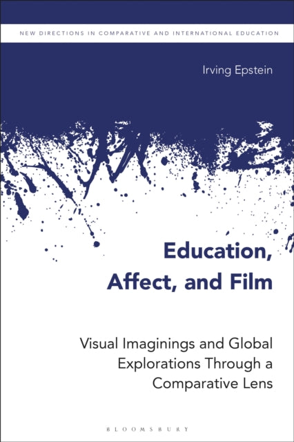 Book cover of: Education, Affect, and Film. By: Irving Epstein