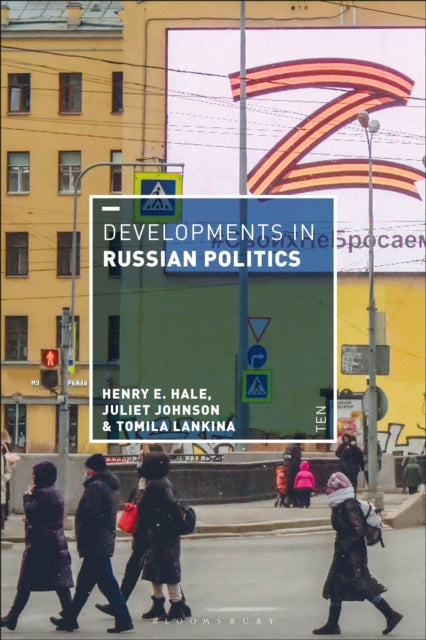 Book cover of: Developments in Russian Politics 10. By: Henry E. Hale