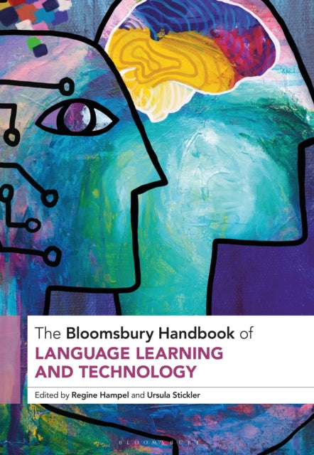 Book cover of: Bloomsbury Handbook of Language Learning and Technology. By: Regine Hampel