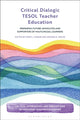 Book cover of: Critical Dialogic TESOL Teacher Education. By: Fares J. Karam