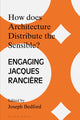 Book cover of: How Does Architecture Distribute the Sensible?