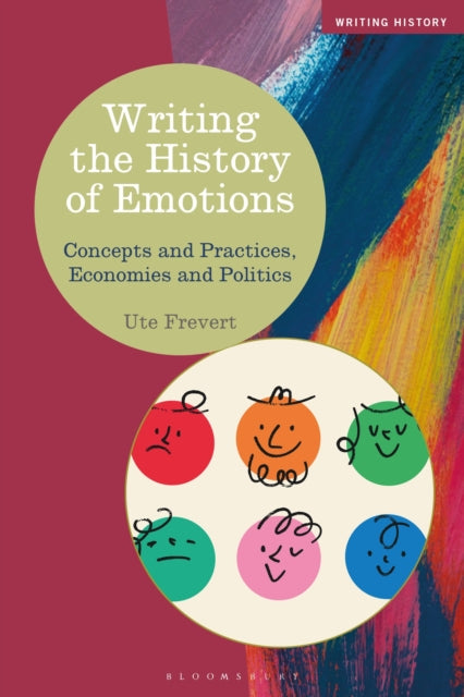 Book cover of: Writing the History of Emotions. By: Ute Frevert