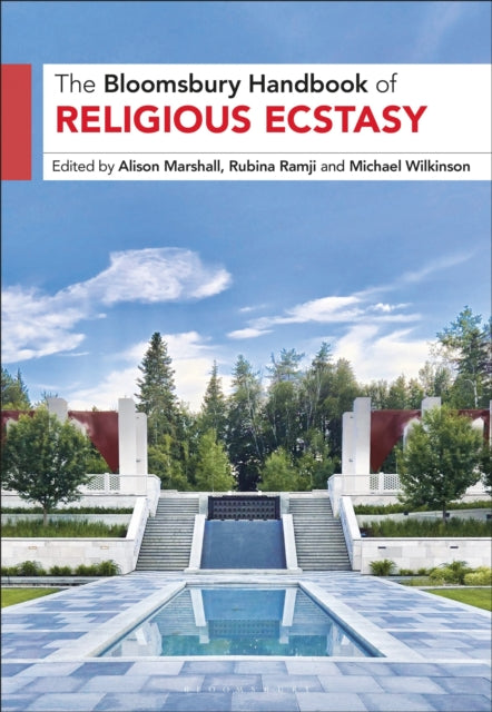 Book cover of: Bloomsbury Handbook of Religious Ecstasy. By: Alison Marshall