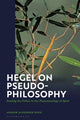 Book cover of: Hegel on Pseudo-Philosophy. By: Andrew Alexander Davis