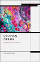 Book cover of: Utopian Drama. By: Siân Helen Adiseshiah