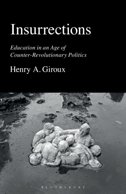 Book cover of: Insurrections. By: Henry A. Giroux