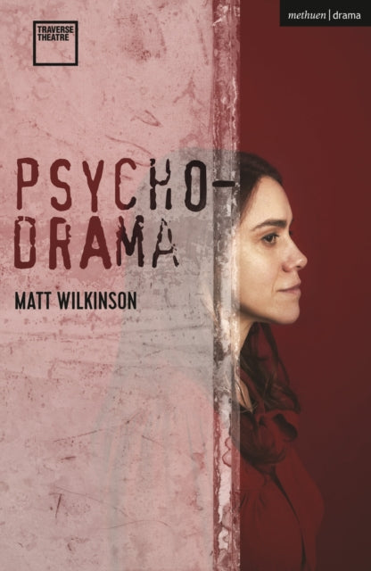 Book cover of: Psychodrama. By: Matt Wilkinson