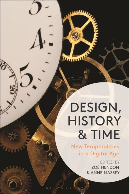 Book cover of: Design, History and Time. By: Zoë Hendon